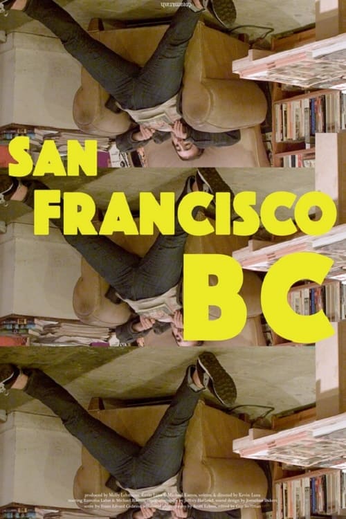 San Francisco B.C. (Film, 2023) — CinéSérie