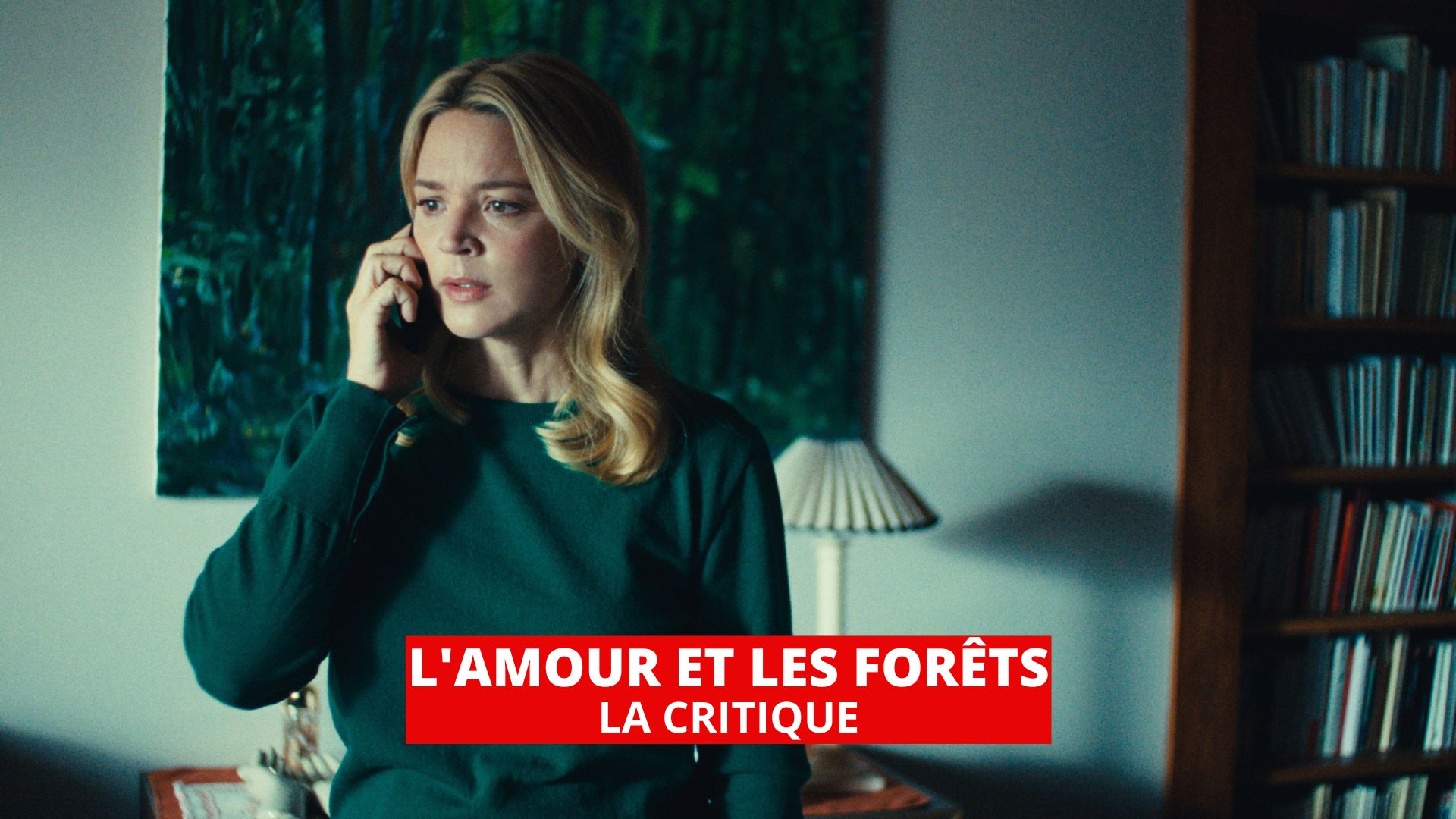 L'Amour et les forêts : Virginie Efira impériale dans un thriller intime vertigineux