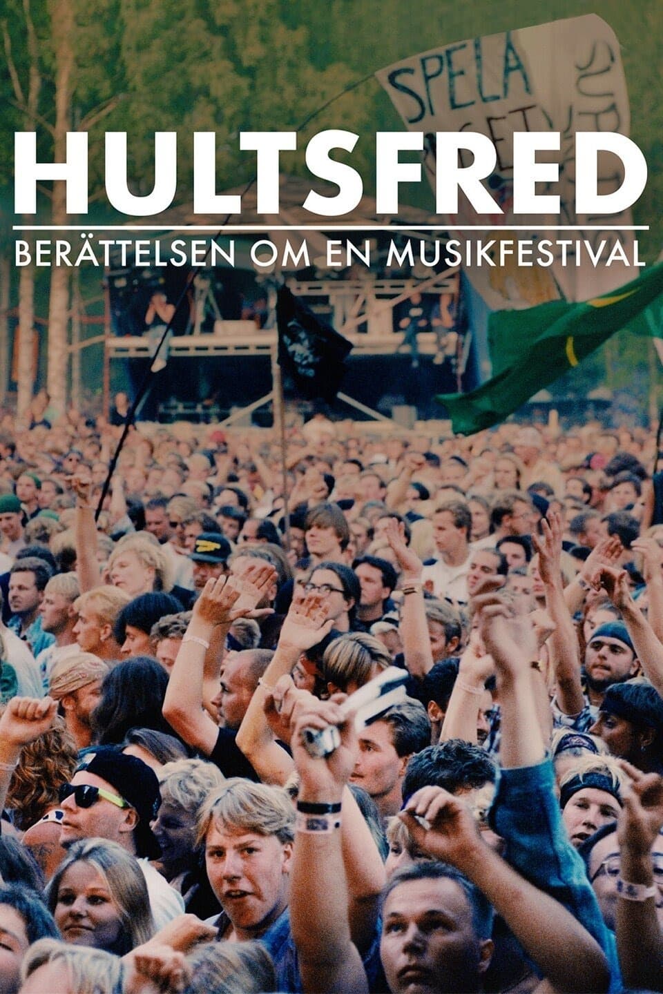 Hultsfred - berättelsen om en musikfestival