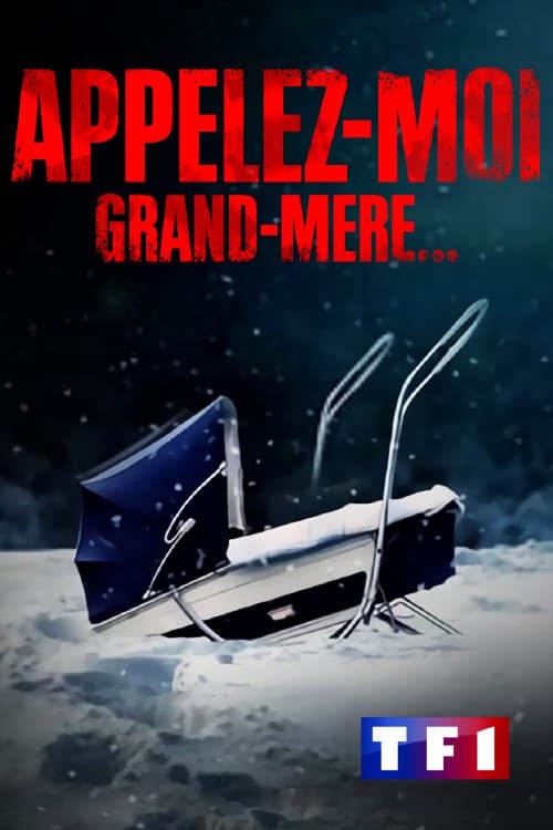 Appelez-moi grand-mère...