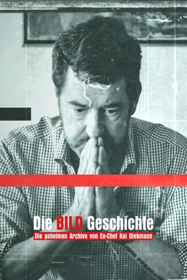 Die BILD-Geschichte - Die geheimen Archive von Ex-Chef Kai Diekmann