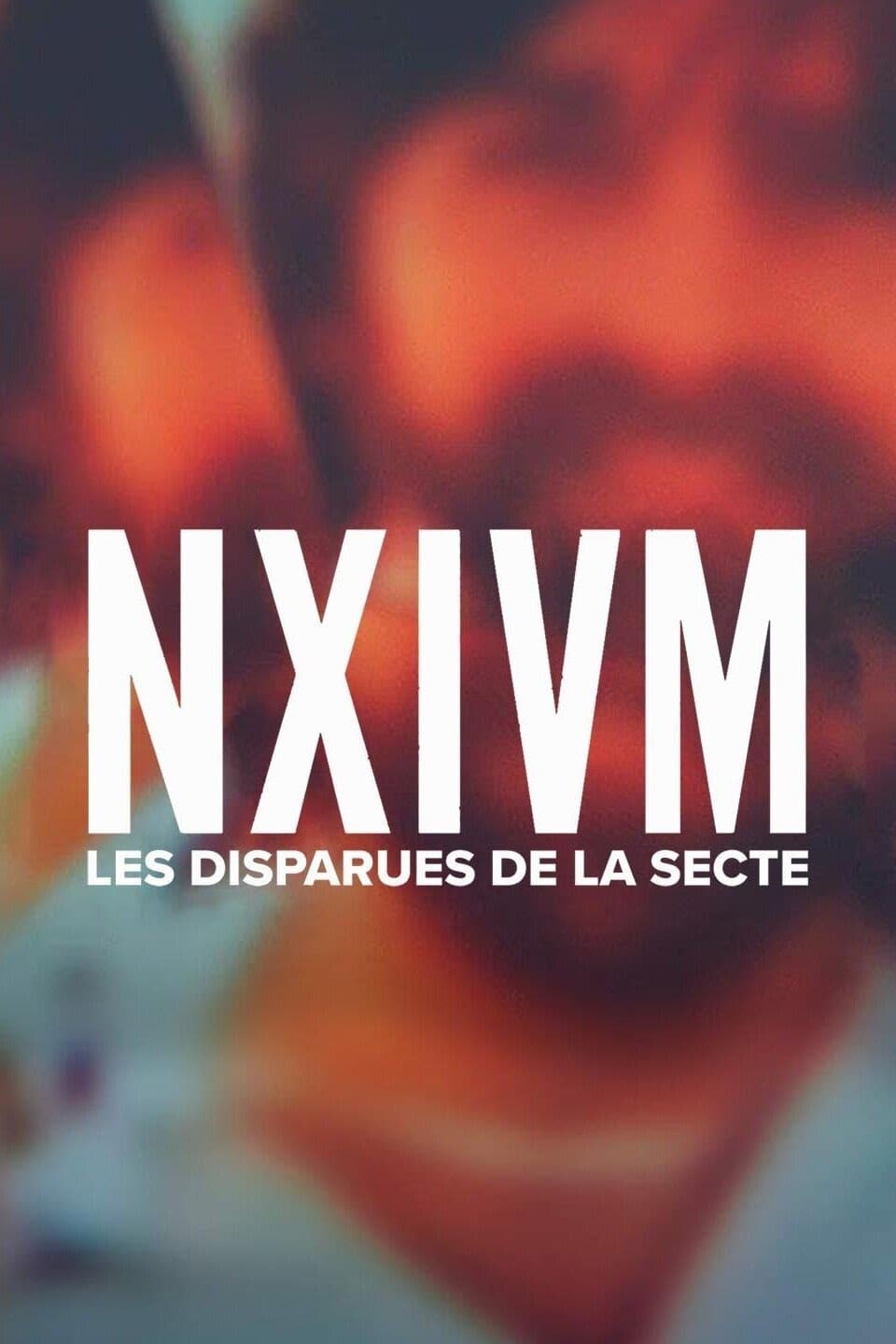 NXIVM: Les disparues de la secte