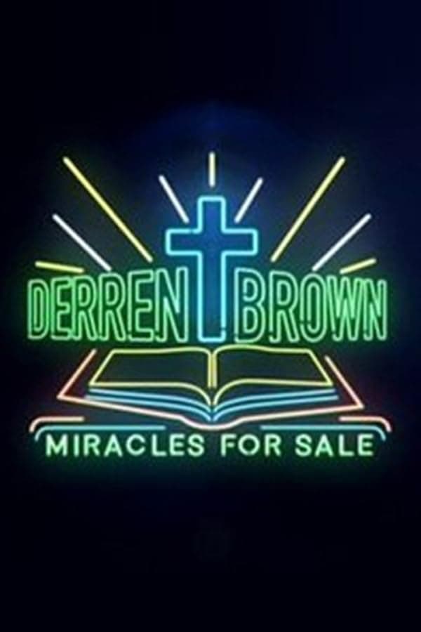 Derren Brown: Miracles For Sale (Film, 2011) — CinéSérie