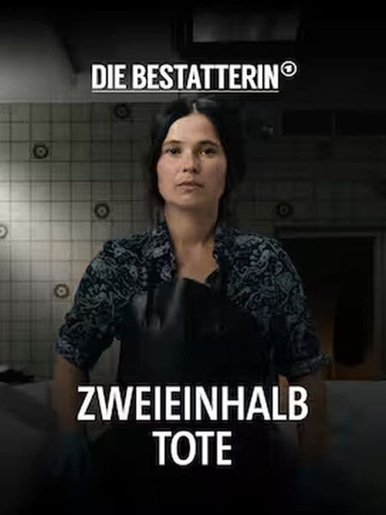 Die Bestatterin - Zweieinhalb Tote