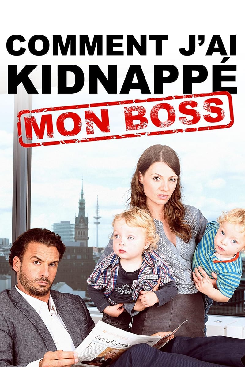 Comment j'ai kidnappé mon boss