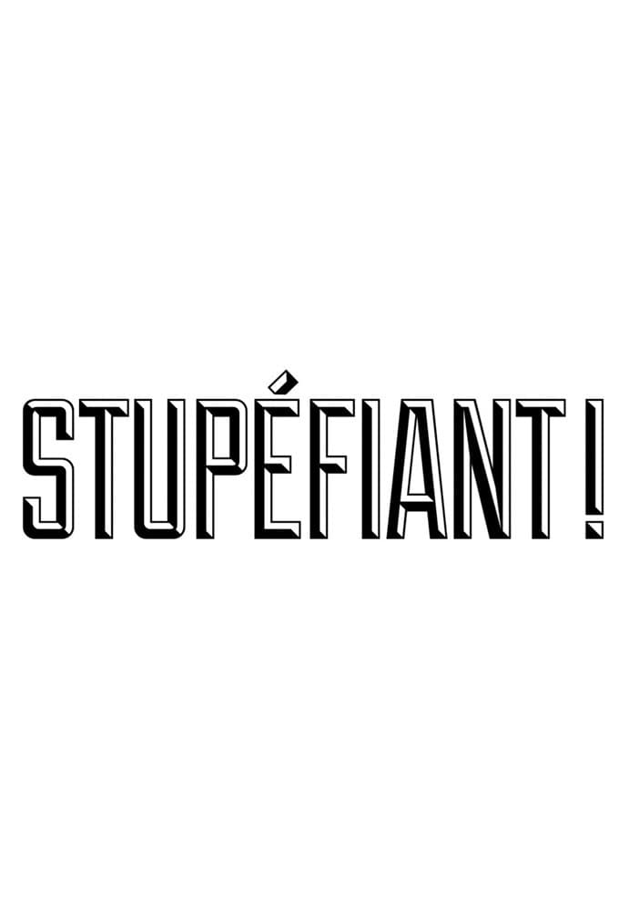 Stupéfiant !