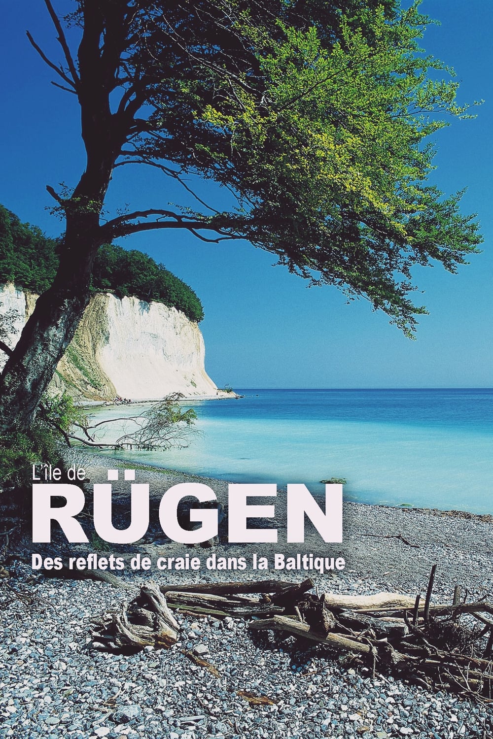 L’île de Rügen - Des reflets de craie dans la Baltique