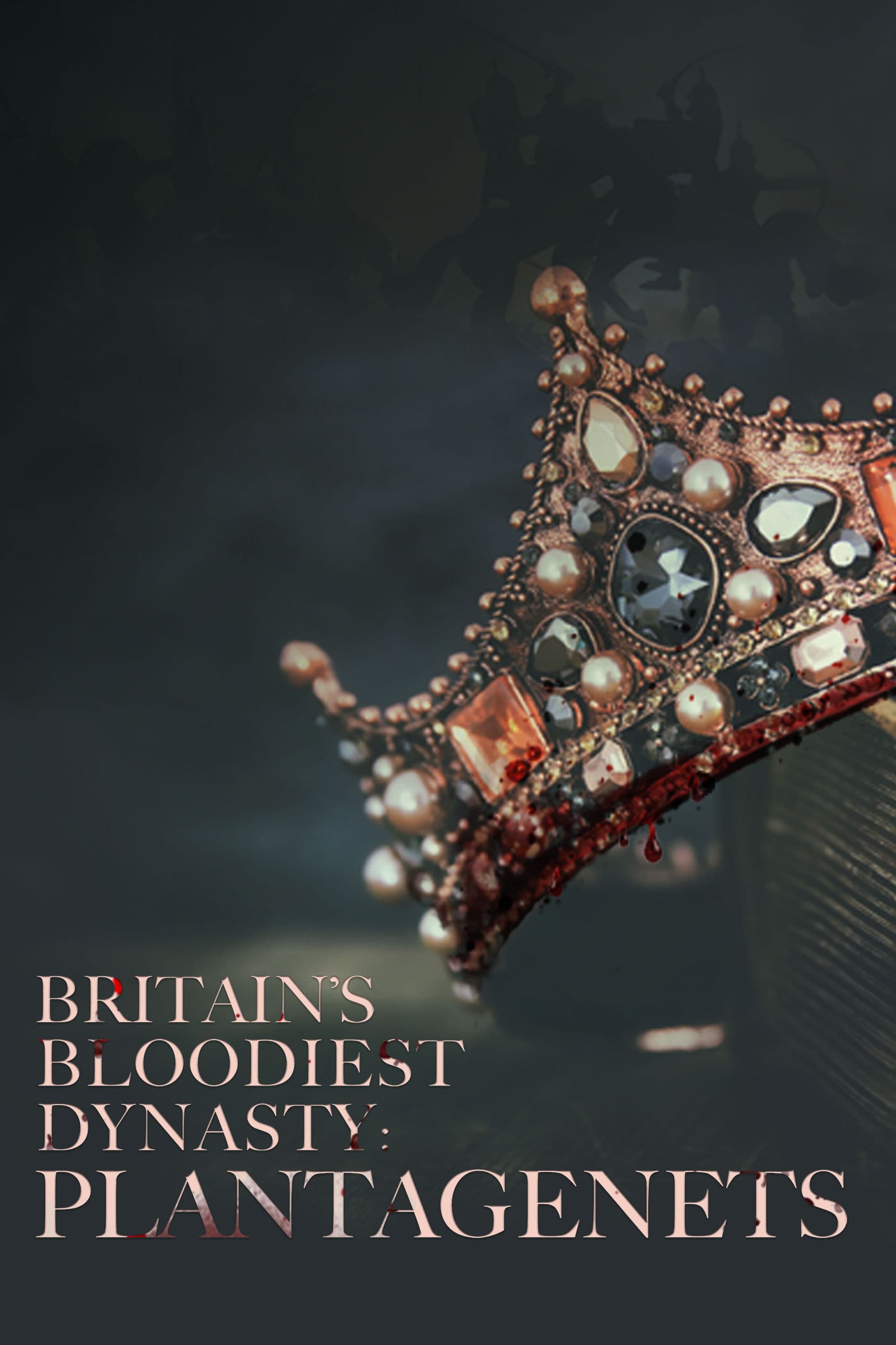 Britain's Bloodiest Dynasty