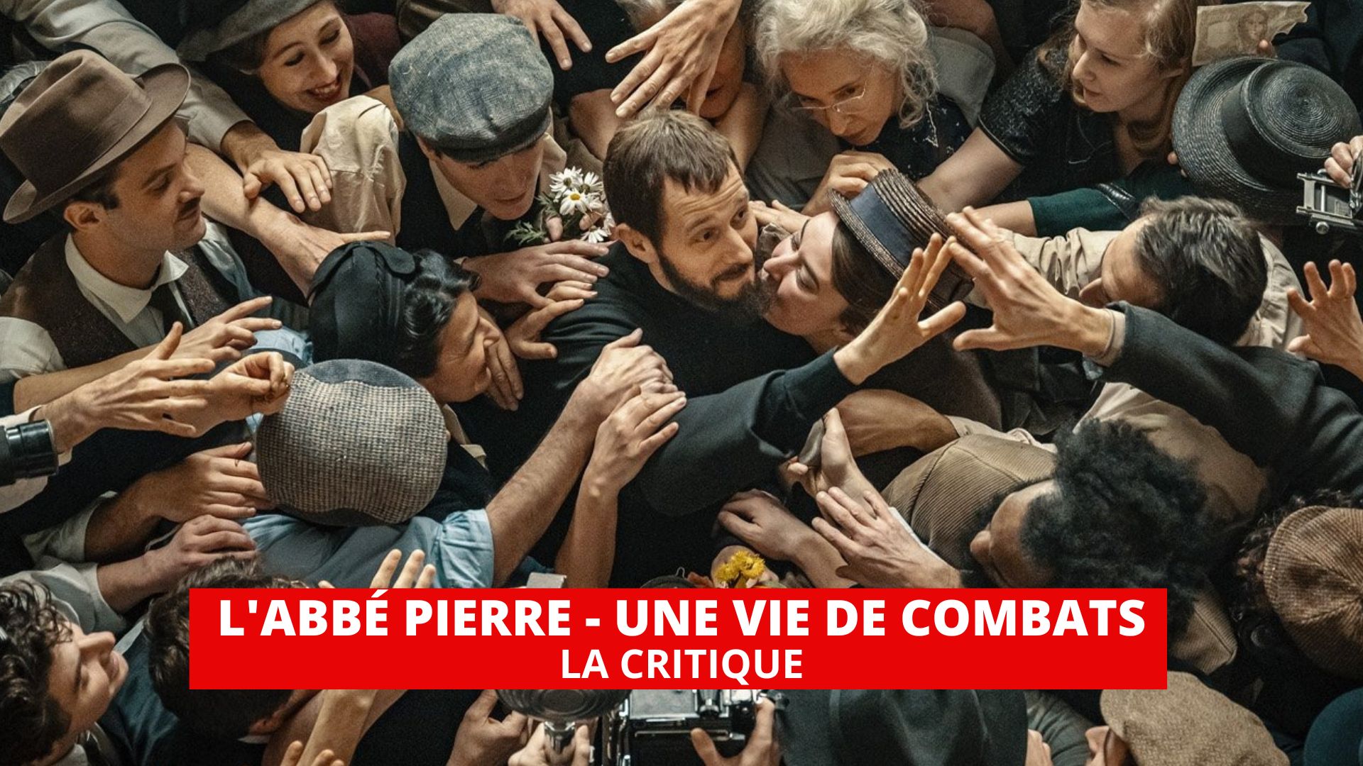 L’Abbé Pierre - Une vie de combats : Benjamin Lavernhe habité par le rôle