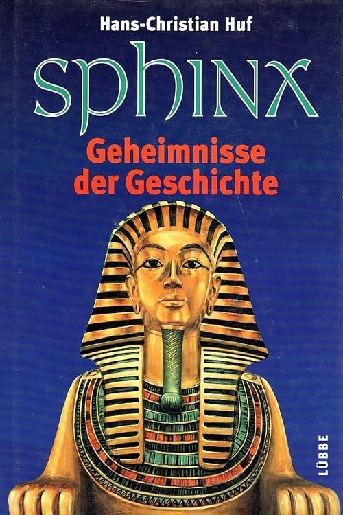 Sphinx – Geheimnisse der Geschichte