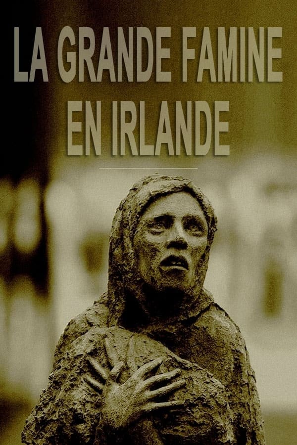 La Grande Famine en Irlande