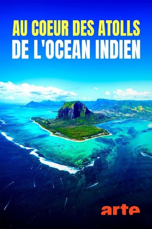 Au cœur des atolls de l’océan Indien