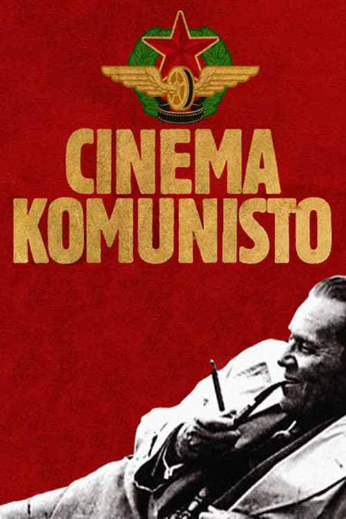 Il était une fois en Yougoslavie : Cinema Komunisto