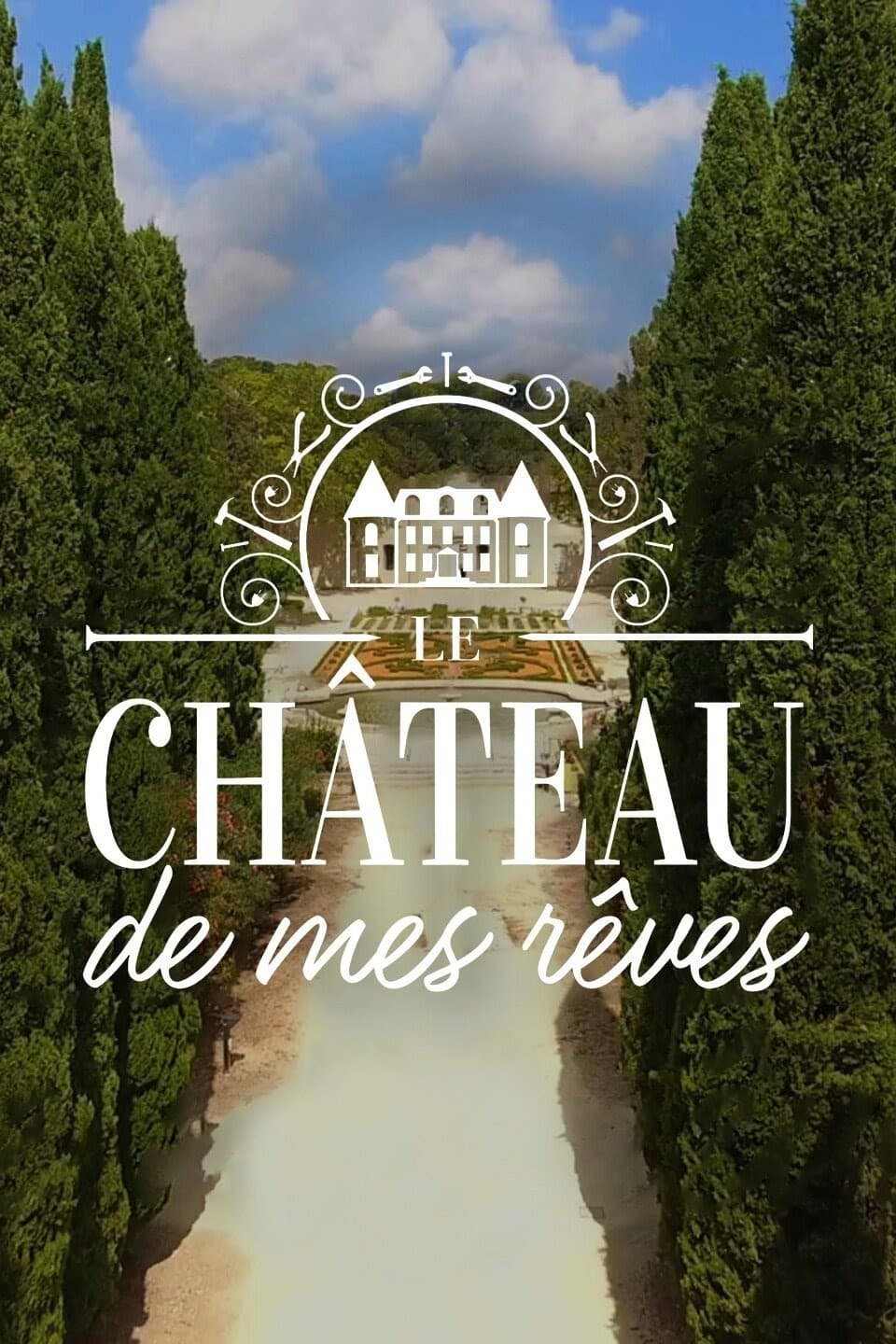 Le château de mes rêves