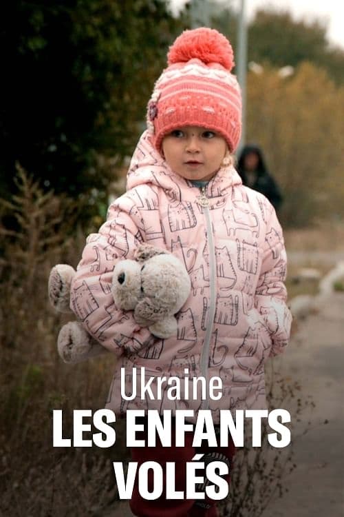 Ukraine : Les Enfants volés