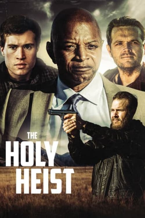 The Holy Heist (Film, 2020) — CinéSérie