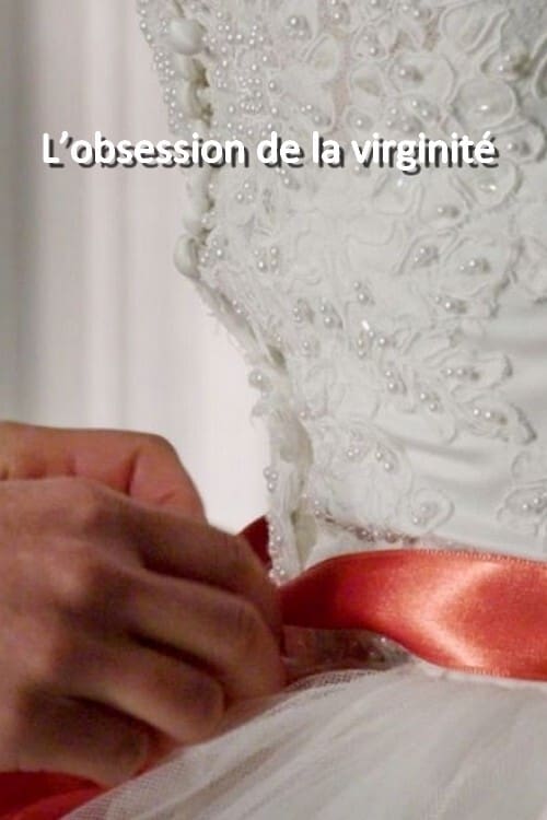 L’obsession de la virginité
