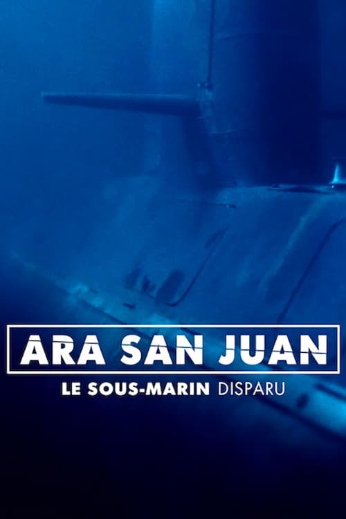 ARA San Juan : Le sous-marin disparu