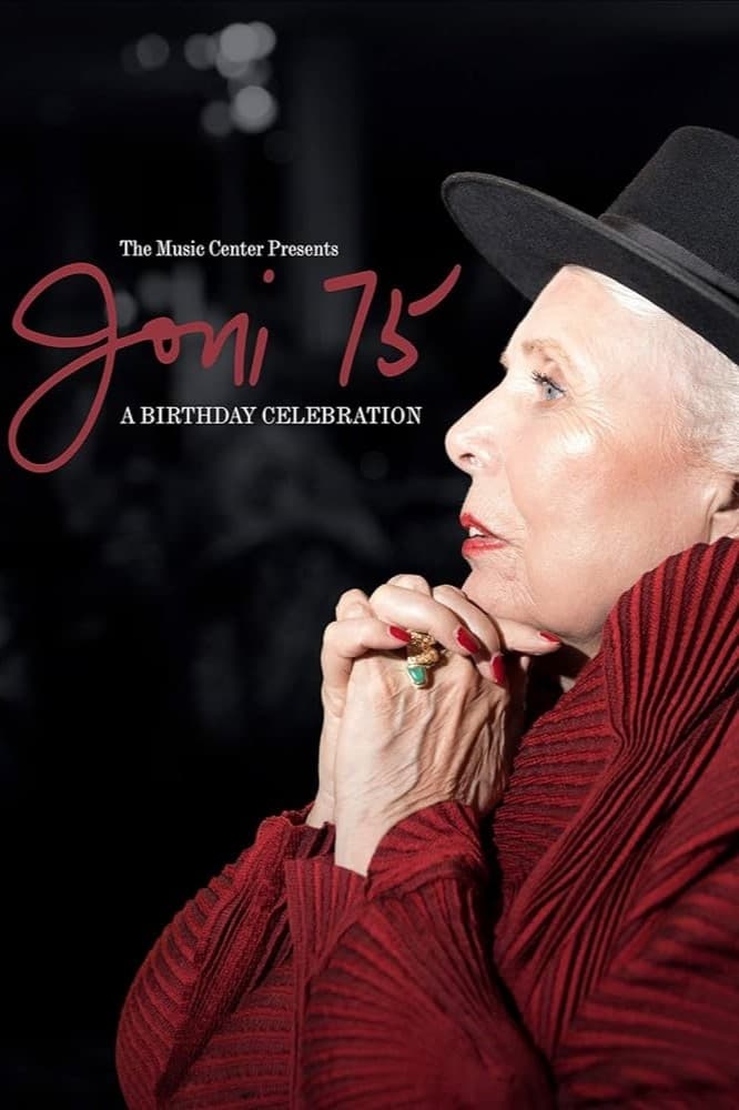Joni 75 - A Birthday Celebration