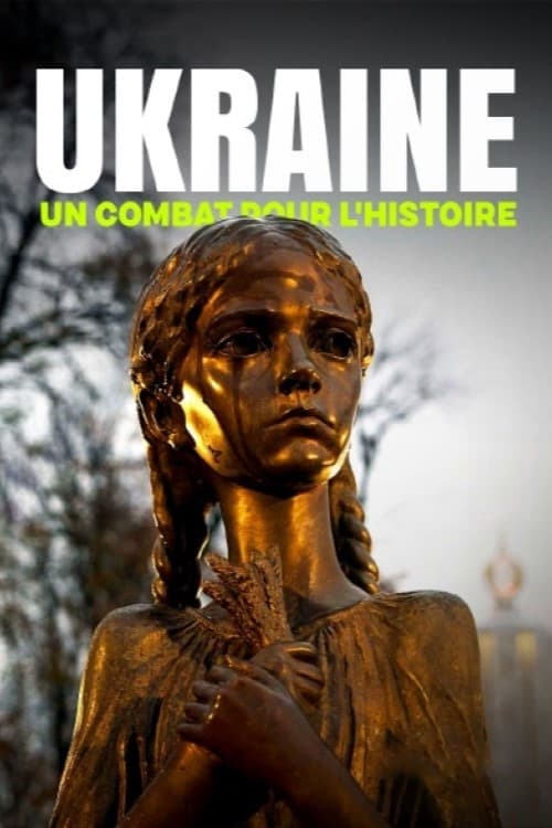 Ukraine : un combat pour l'histoire
