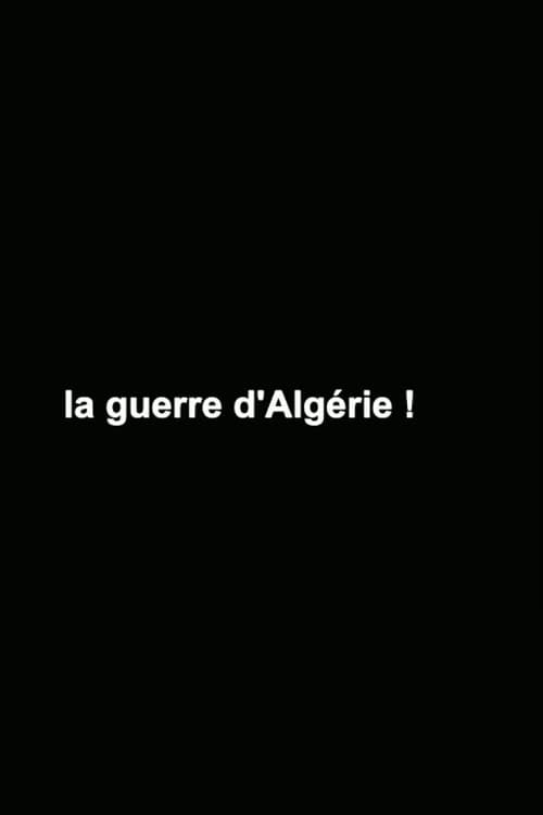 La Guerre d'Algérie !