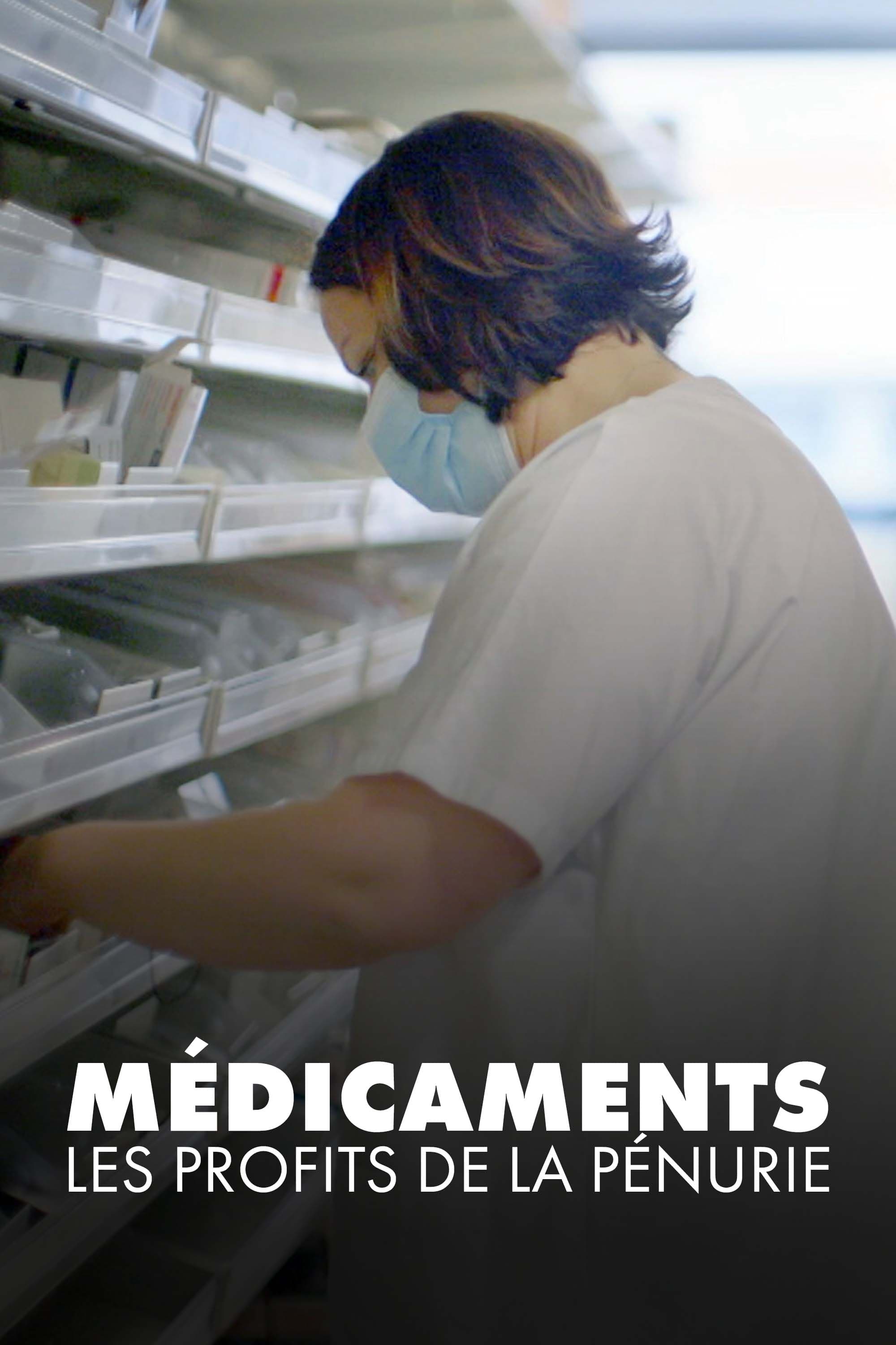 Médicaments : Les Profits de la pénurie