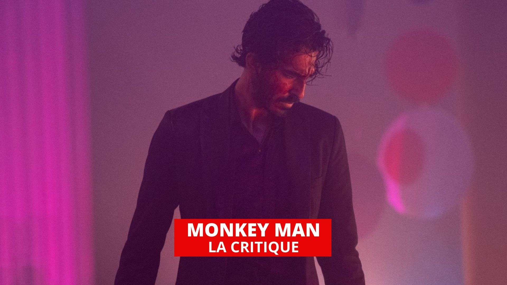 Monkey Man : Dev Patel s'énerve pour pas grand chose dans son film d'action