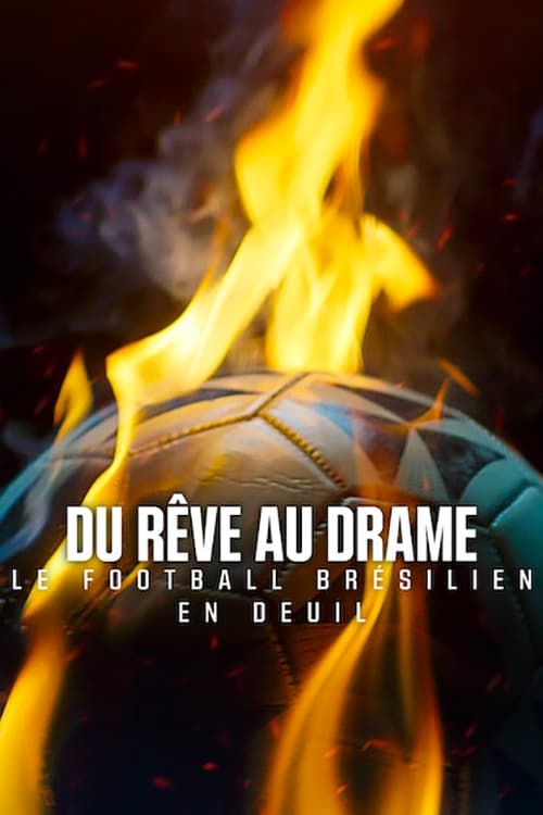 Du rêve au drame : Le football brésilien en deuil