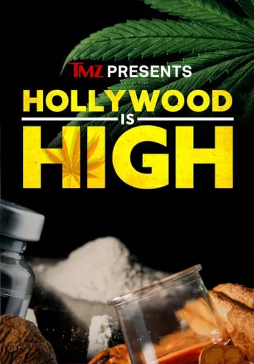 TMZ Presents: Hollywood is High (Film, 2024) — CinéSérie