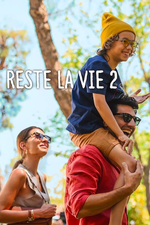 Reste la vie 2