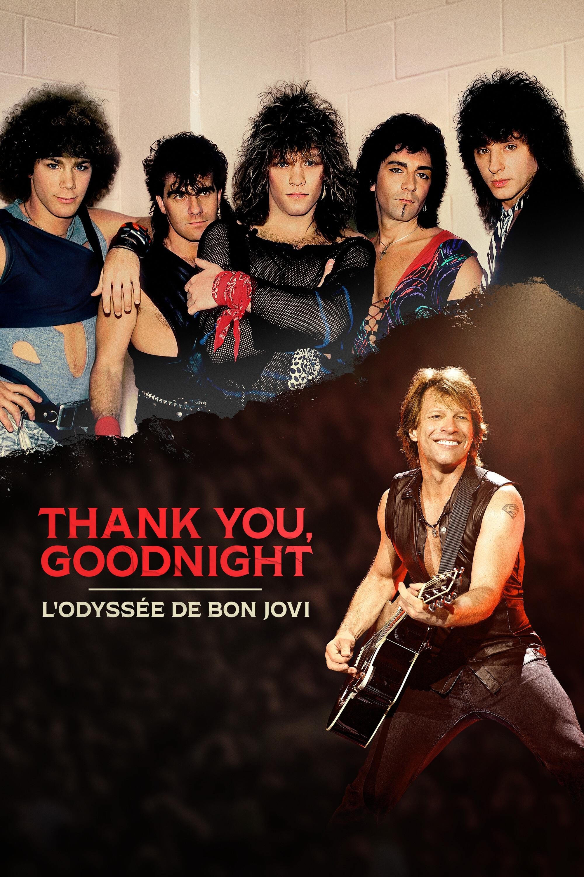 Thank You, Goodnight : L'odyssée de Bon Jovi