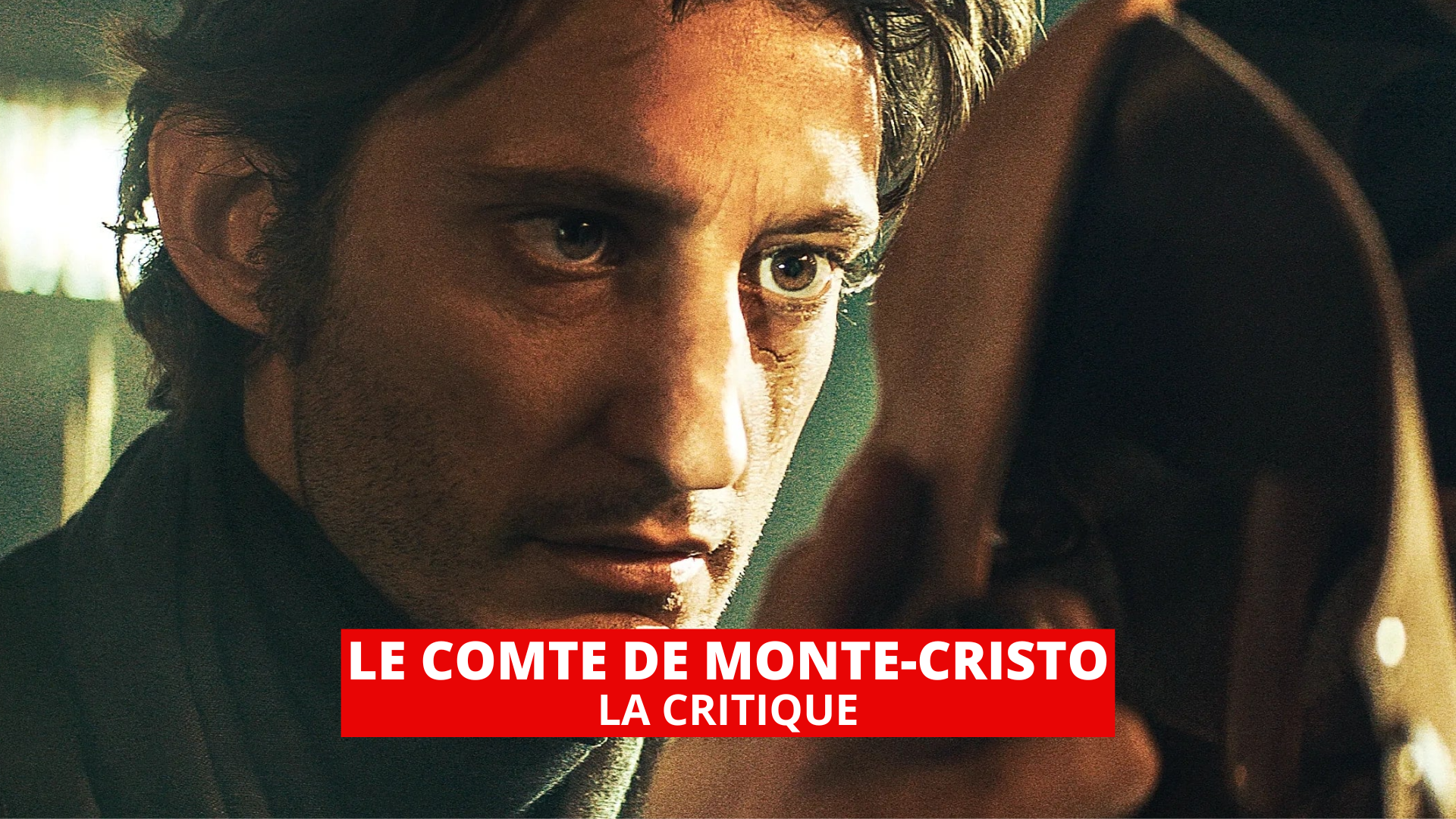 Le Comte de Monte-Cristo : une adaptation moderne flamboyante avec Pierre Niney