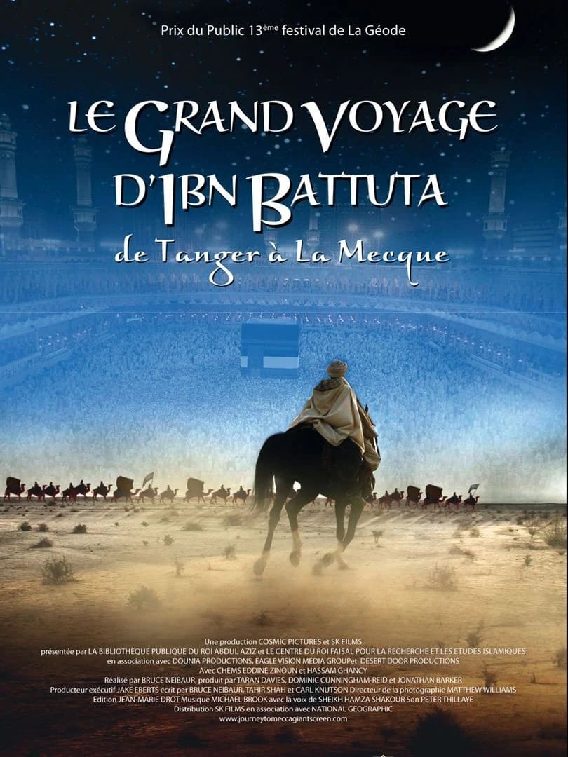 Le Grand voyage d'Ibn Battuta - de Tanger à la Mecque