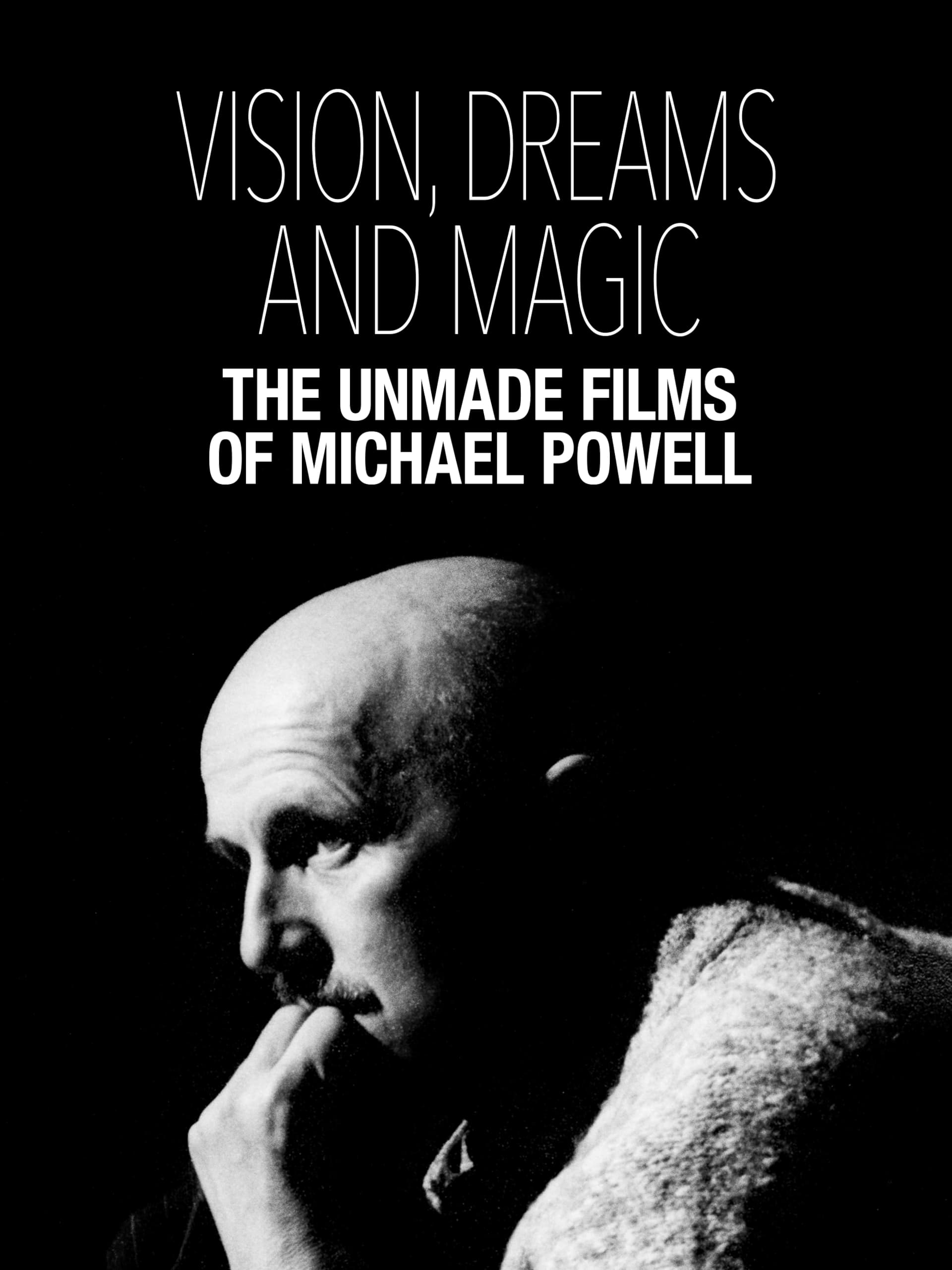 Visions, Dreams and Magic: The Unmade Films of Michael Powell