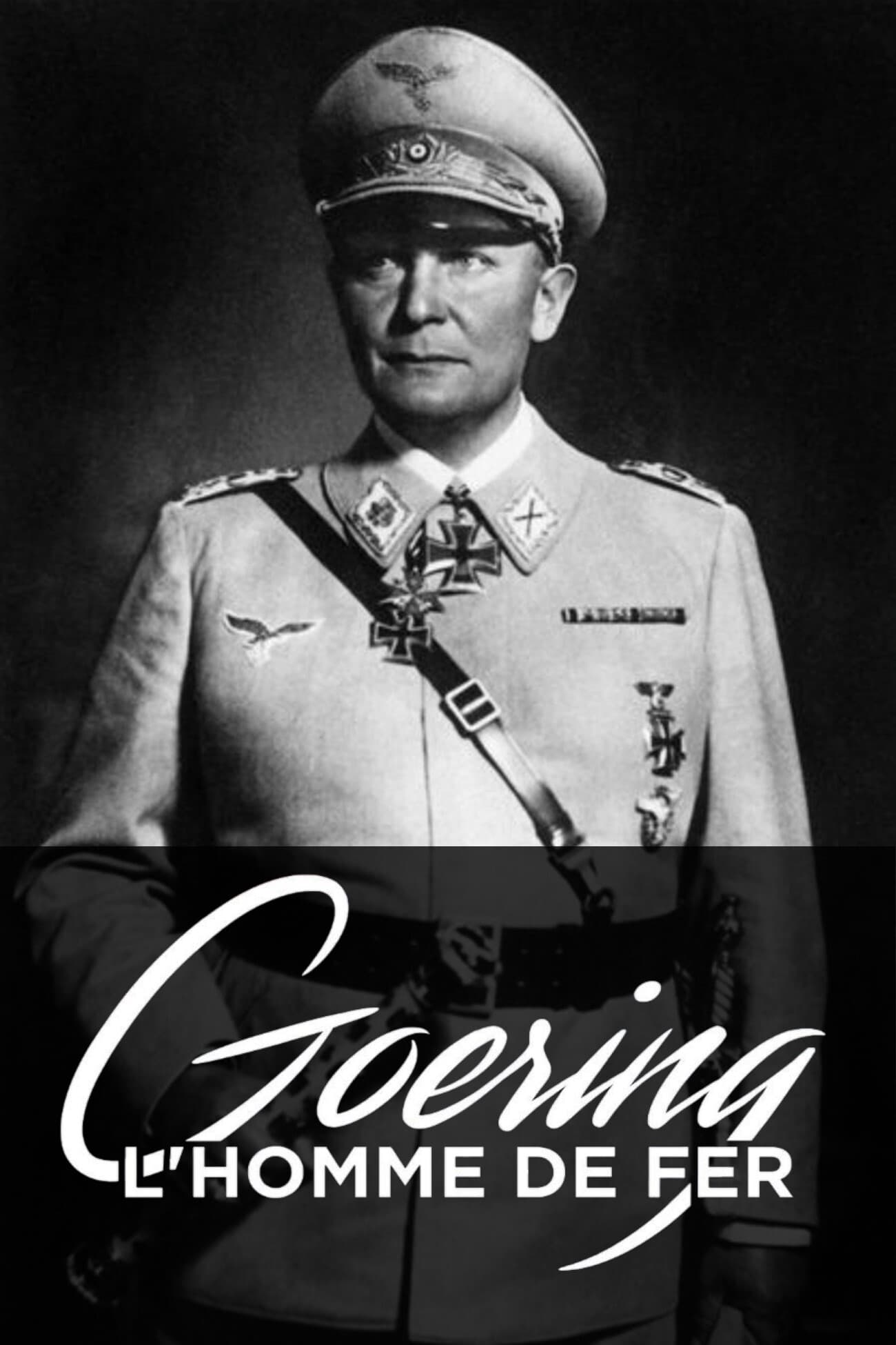 Goering, l'homme de fer