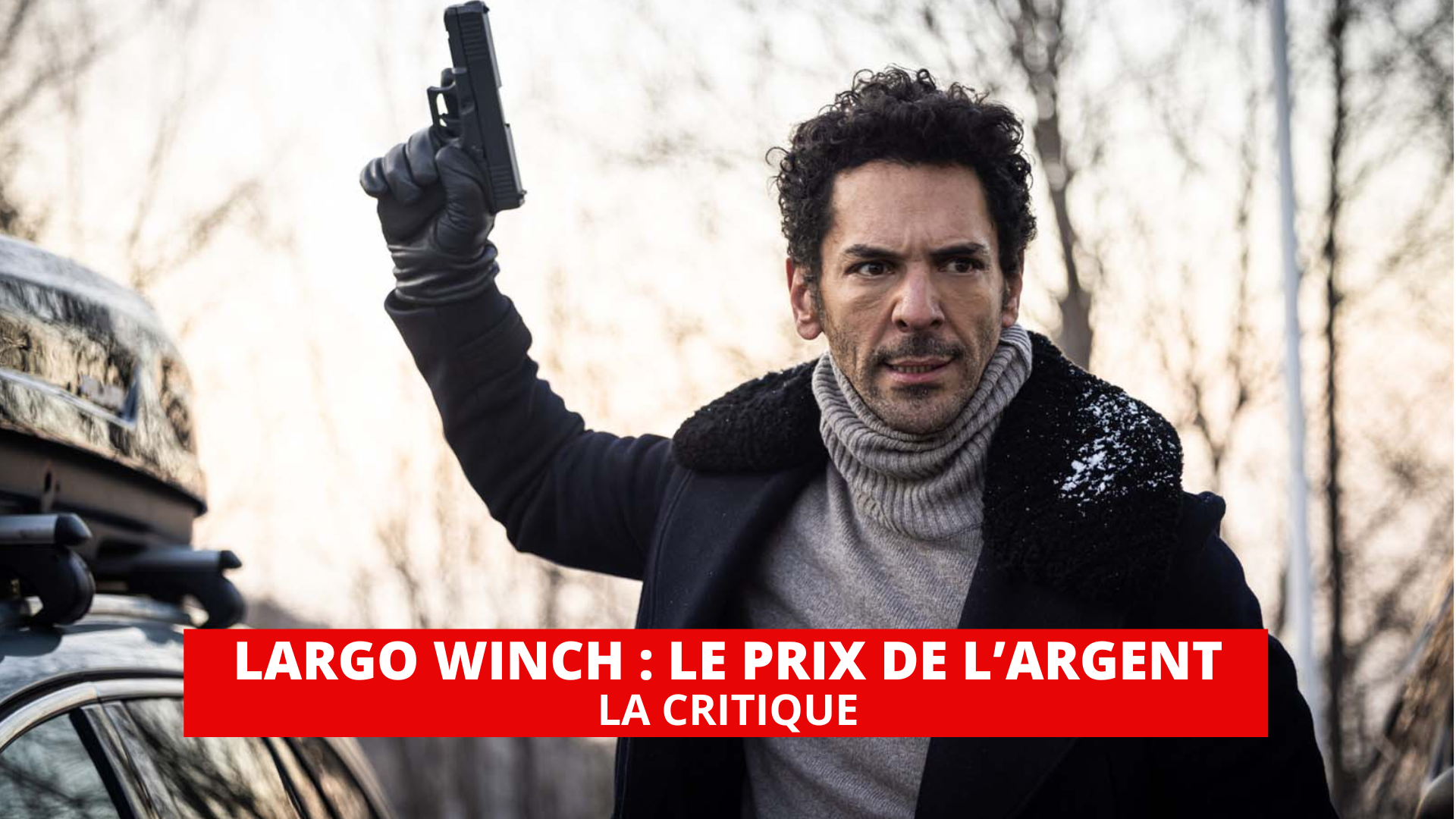 Largo Winch 3 : retour explosif et gagnant pour Tomer Sisley