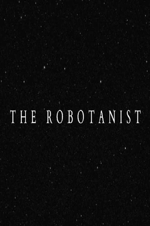 The Robotanist