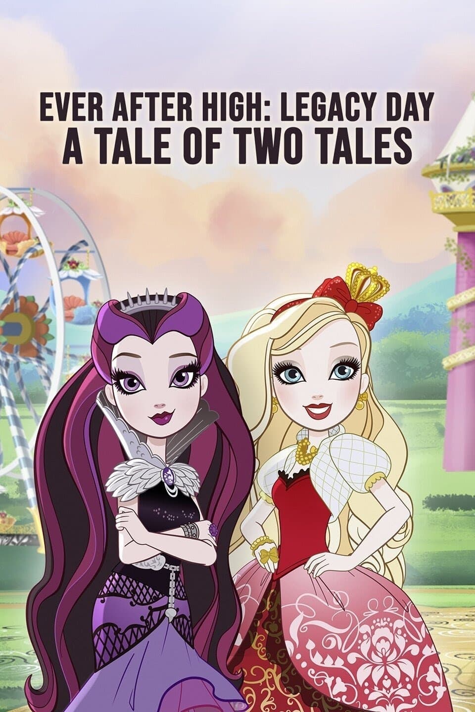 Ever After High-Legacy Day: A Tale of Two Tales