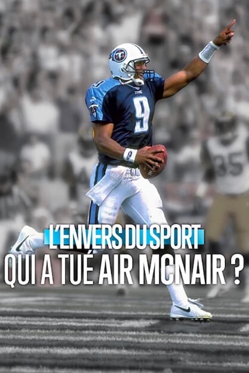 L'Envers du Sport : Qui a tué Air McNair ?