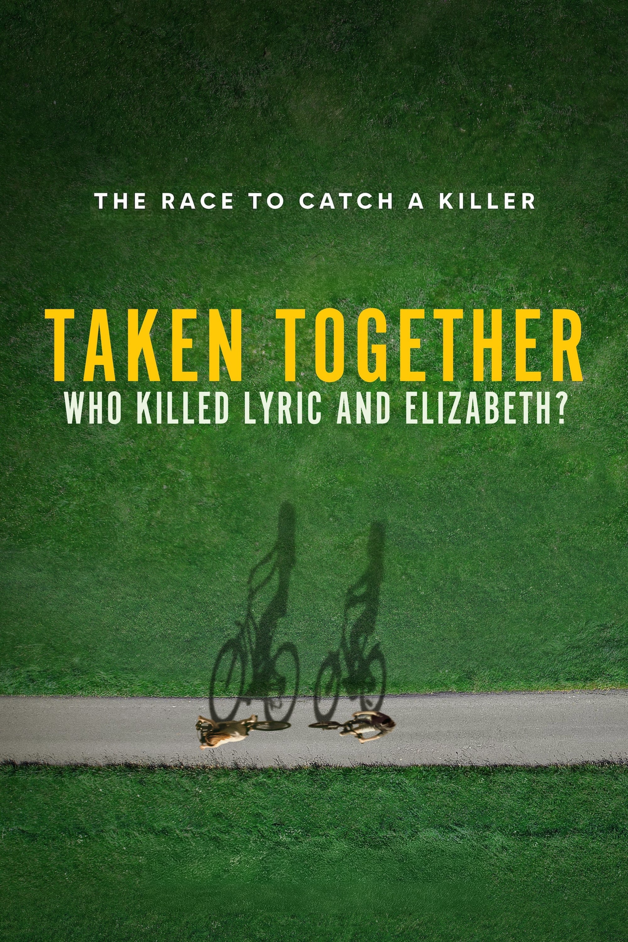 Taken Together: Who Killed Lyric and Elizabeth?