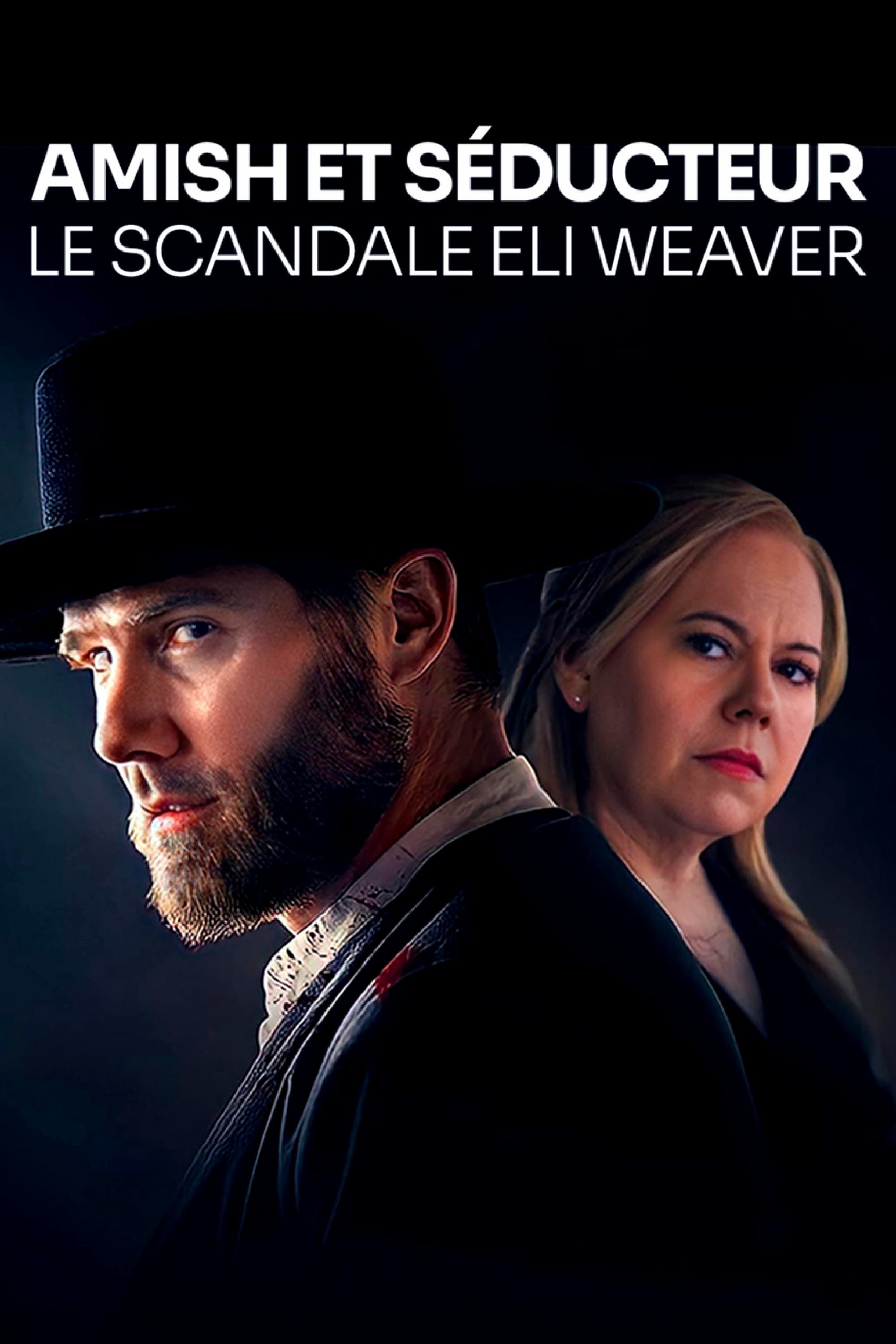 Amish et séducteur : le scandale Eli Weaver