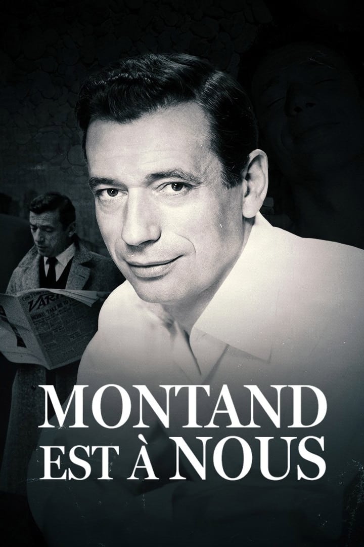 Montand est à nous