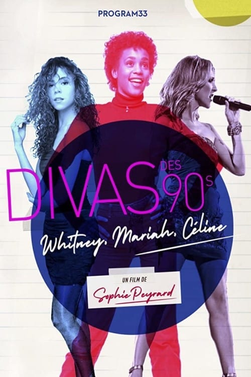 Divas des 90s : Whitney, Mariah & Céline