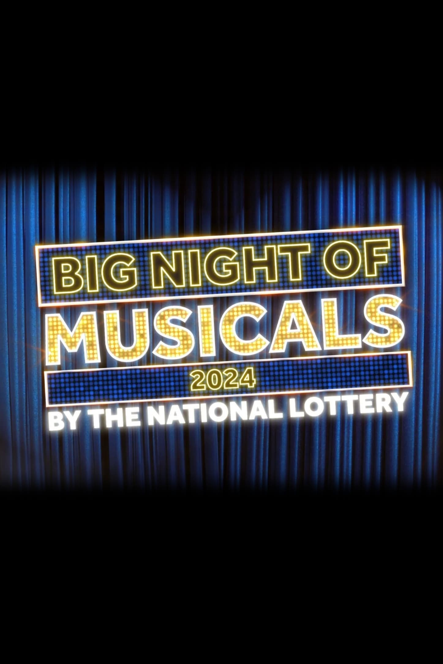 Big Night of Musicals 2024 by the National Lottery