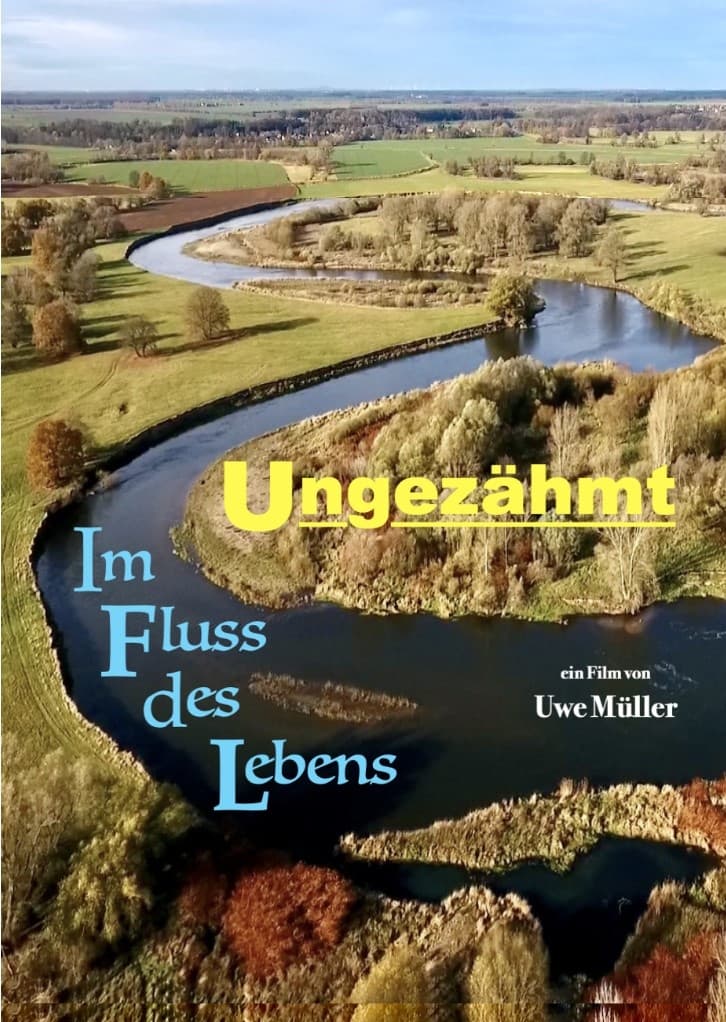 Ungezähmt - Im Fluss des Lebens