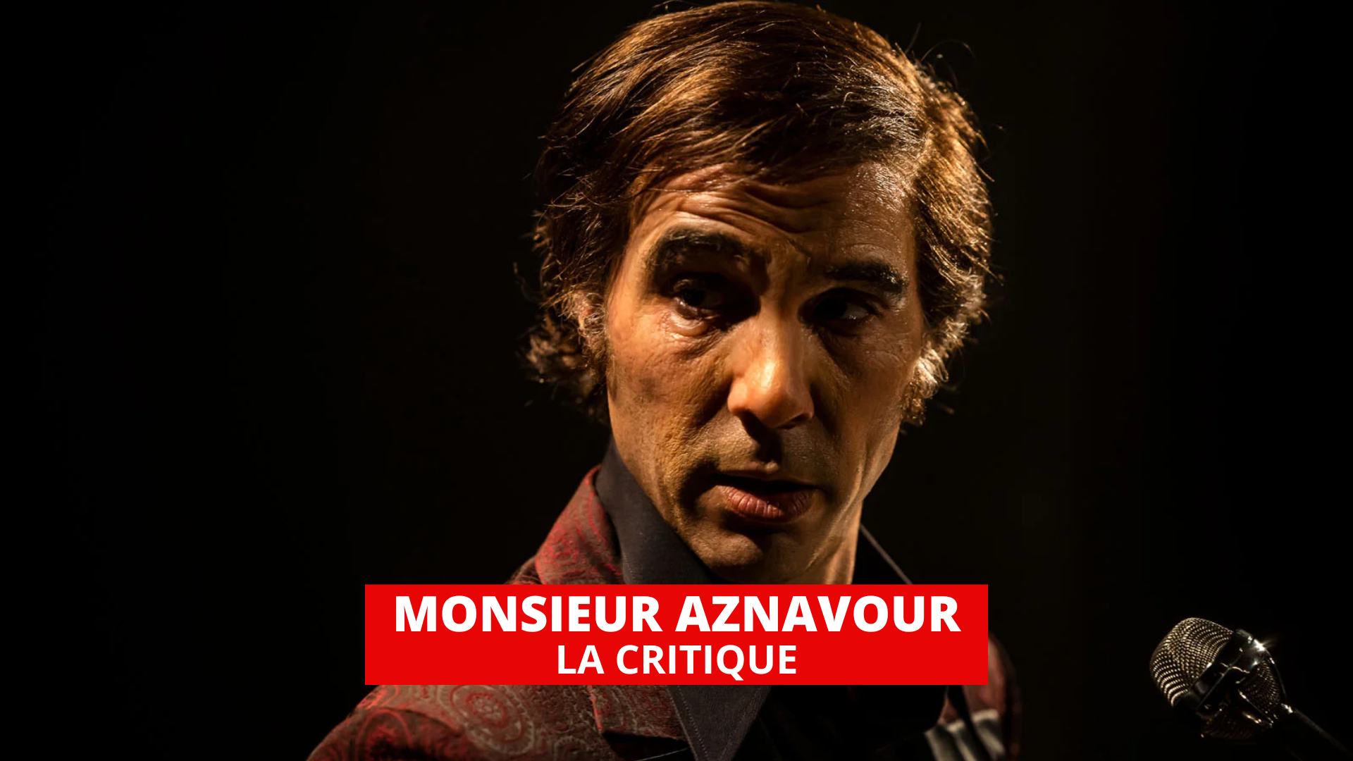 Monsieur Aznavour : Tahar Rahim brille de mille feux dans un biopic éteint