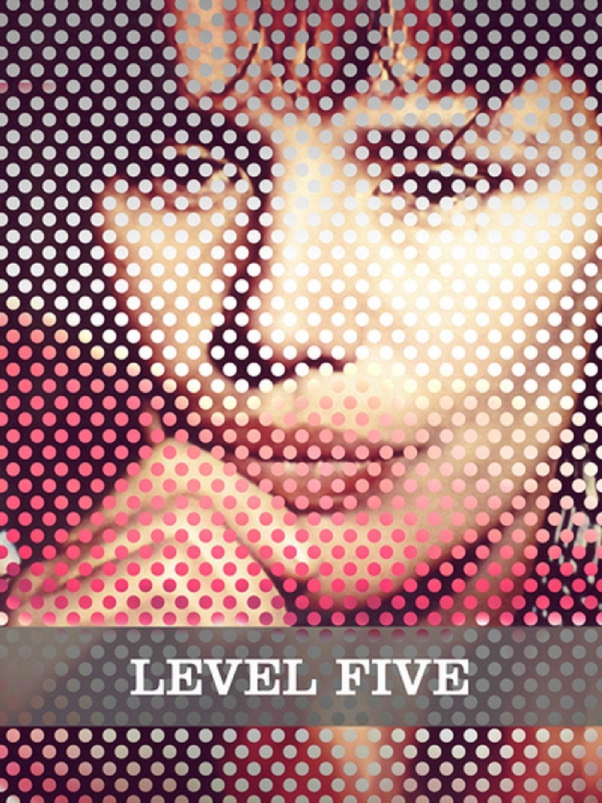 Level Five