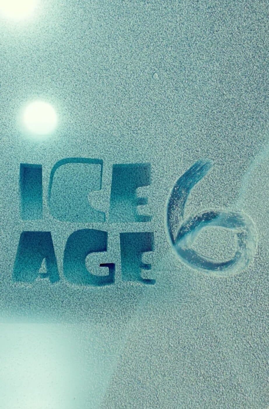 Ice Age 6