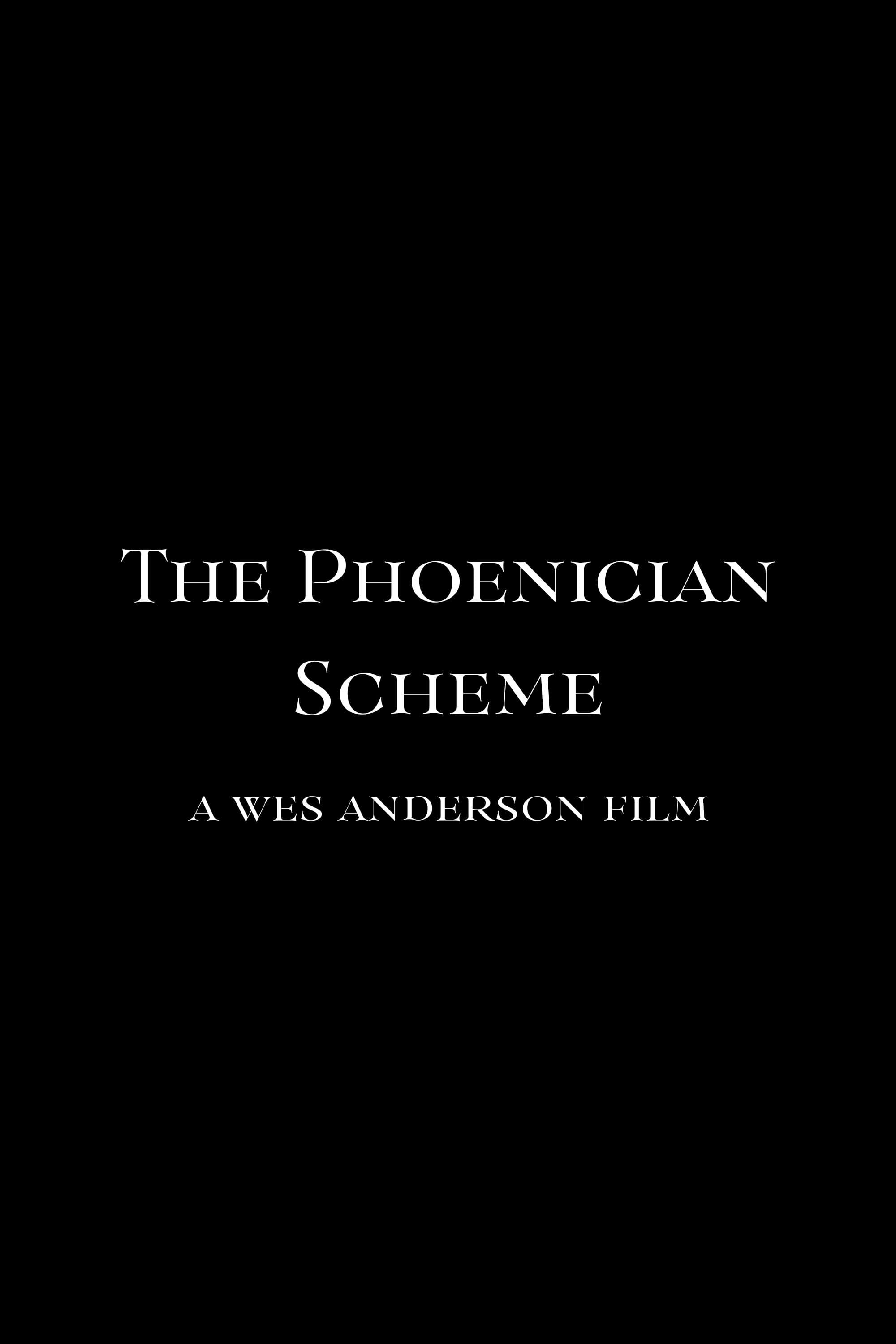 The Phoenician Scheme