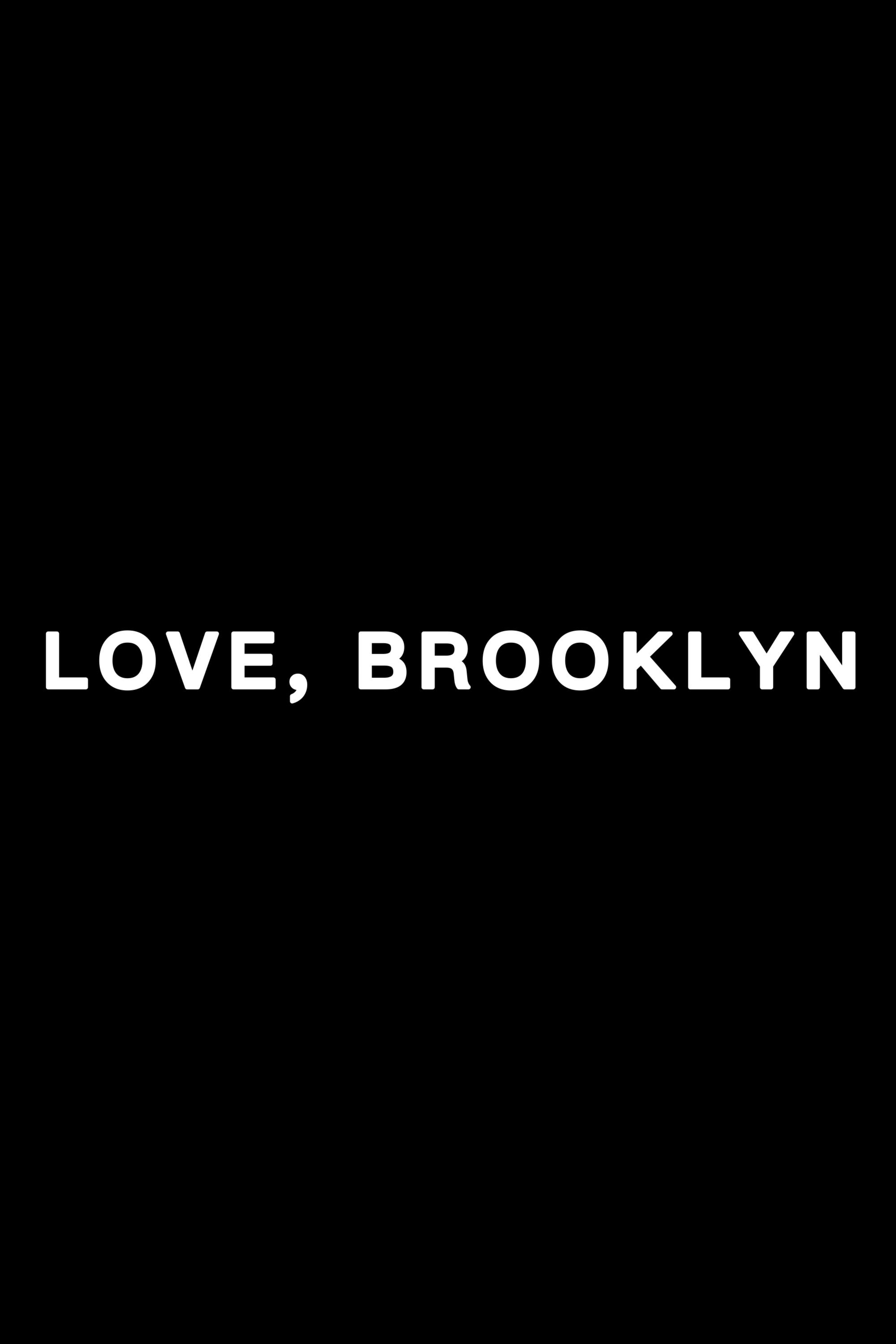 Love, Brooklyn